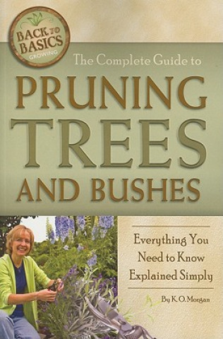 Complete Guide to Pruning Trees & Bushes
