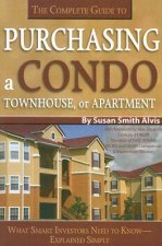 Complete Guide to Purchasing a Condo, Townhouse or Apartment