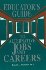 Educator's Guide to Alternative Jobs & Careers