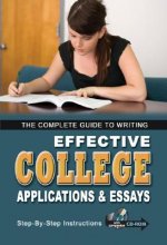 Complete Guide to Writing Effective College Applications & Essays for Admission & Scholarships