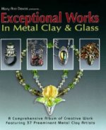 Exceptional Works in Metal, Clay & Glass