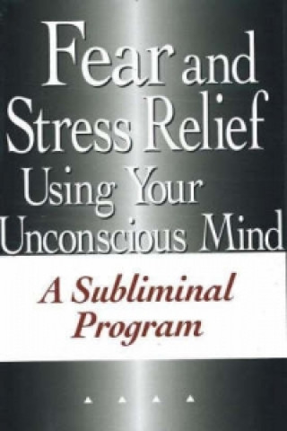 Fear & Stress Relief Using Your Unconscious Mind NTSC DVD