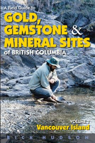 Field Guide to Gold, Gemstones & Minerals