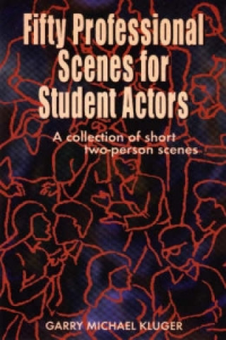 Fifty Professional Scenes for Student Actors