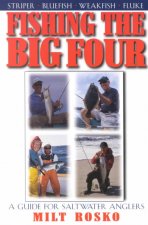 Fishing the Big Four