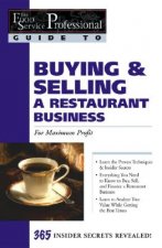 Food Service Professionals Guide to Buying & Selling A Restaurant Business
