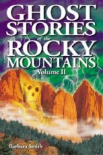 Ghost Stories of the Rocky Mountains