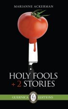 Holy Fools & 2 Stories