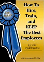 How to Hire, Train & Keep the Best Employees