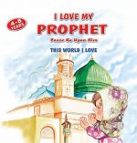 I Love My Prophet