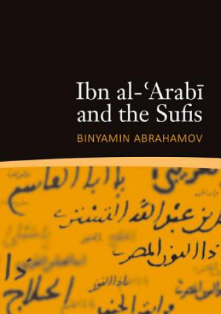 Ibn al-'Arabi & the Sufis