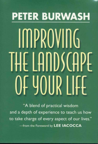 Improving the Landscape of Your Life