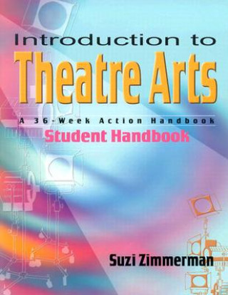 Introduction to Theatre Arts (Student Handbook)