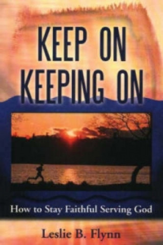 Keep on Keeping on