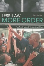 Less Law More Order