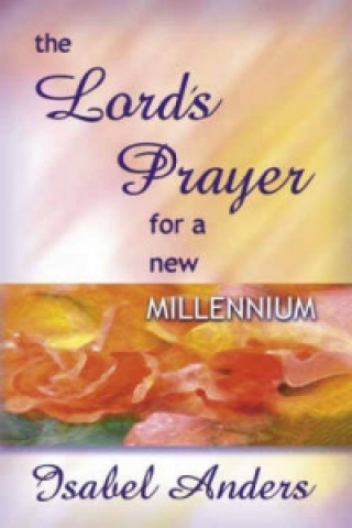 Lord's Prayer for a New Millennium