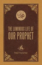 Luminous Life of Our Prophet