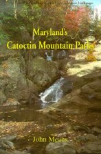 Maryland's Catoctin Mountain Parks