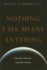 Nothing I See Means Anything