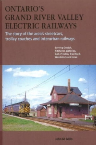 Ontario's Grand River Valley Electric Railways