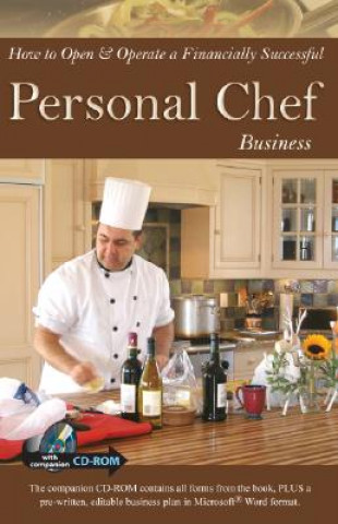 How to Open & Operate a Financially Successful Personal Chef Business