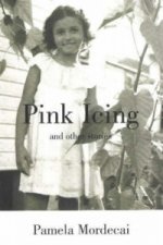Pink Icing & Other Stories