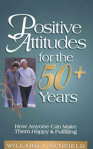 Positive Attitudes for the 50+ Years