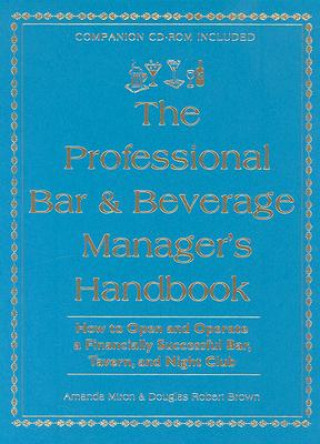 Professional Bar & Beverage Manager's Handbook