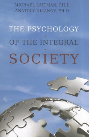 Psychology of the Integral Society