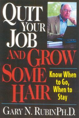 Quit Your Job & Grow Some Hair
