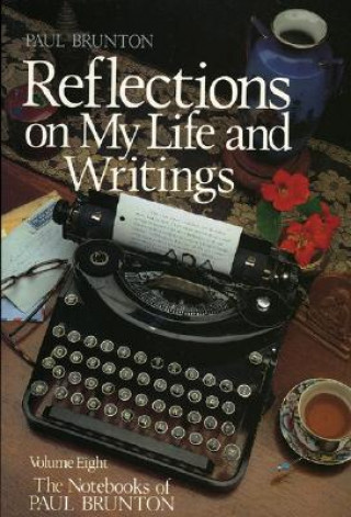 Reflections on My Life & Writings