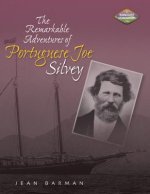 Remarkable Adventures of Portuguese Joe Silvey