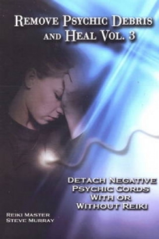 Remove Psychic Debris & Heal DVD