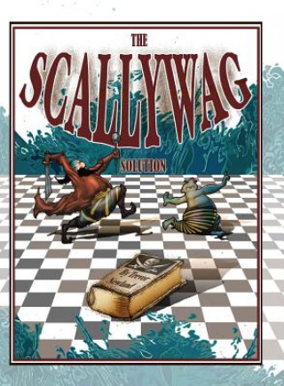 Scallywag Solution