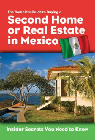 Complete Guide to Buying a Second Home or Real Estate in Mexico