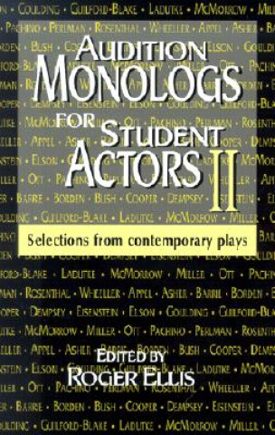 Audition Monologs for Student Actors Ii