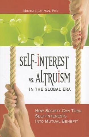 Self-Interest vs Altruism in the Global Era