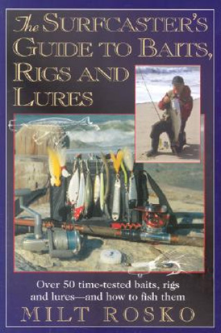 Surfcaster's Guide to Baits, Rigs & Lures