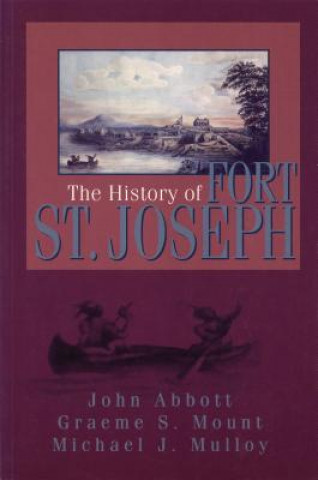 History of Fort St. Joseph