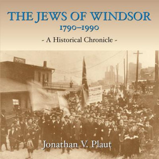Jews of Windsor, 1790-1990
