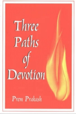 Three Paths of Devotion