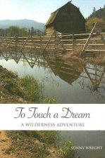 To Touch a Dream