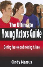 Ultimate Young Actor's Guide