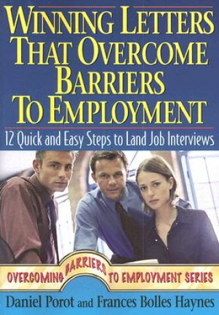 Winning Letters That Overcome Barriers to Employment