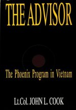 Advisor: 'Phoenix Program in Vietnam: The Phoenix Program in Vietnam