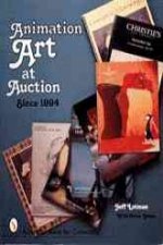 Animation Art at Auction: SInce 1994