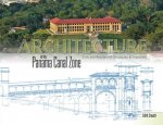 Architecture of the Panama Canal Zone