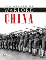 Armies of Warlord China 1911-1928