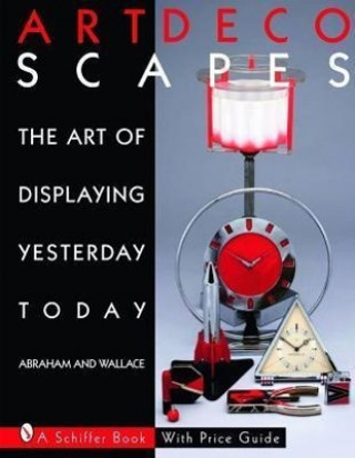 Art Deccapes: The Art of Displaying Yesterday Today