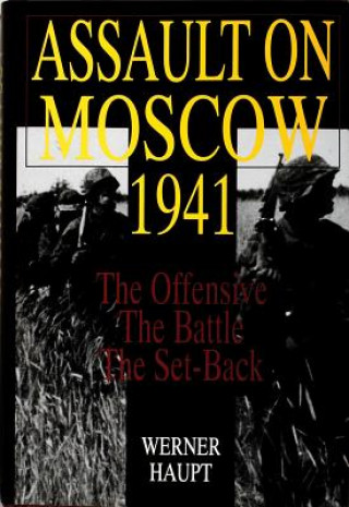 Assault on Mcow 1941: The Offensive, The Battle, The Set-Back